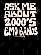 Ask Me About 2000's Emo Bands by doodlebymeg Unisex T-shirt, Sweatshirt, Hoodie, Long Sleeve Tee