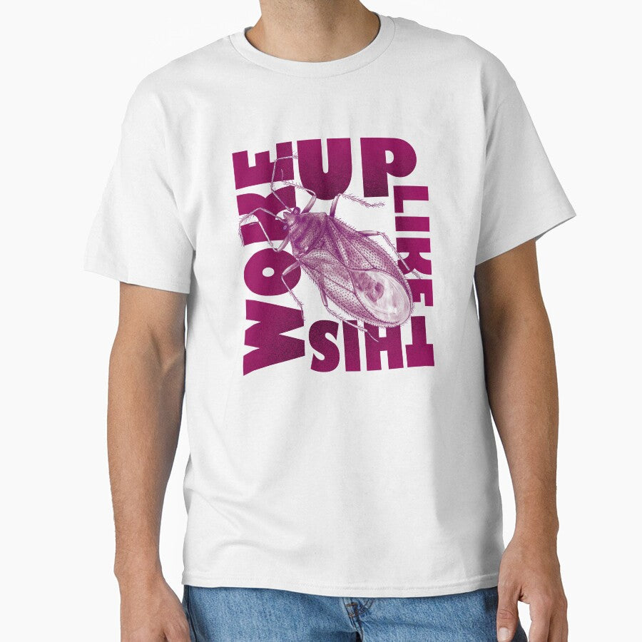 Woke Up Like This - Metamorphosis by Franz Kafka by hi-classy-sassy Unisex T-shirt, Sweatshirt, Hoodie, Long Sleeve Tee