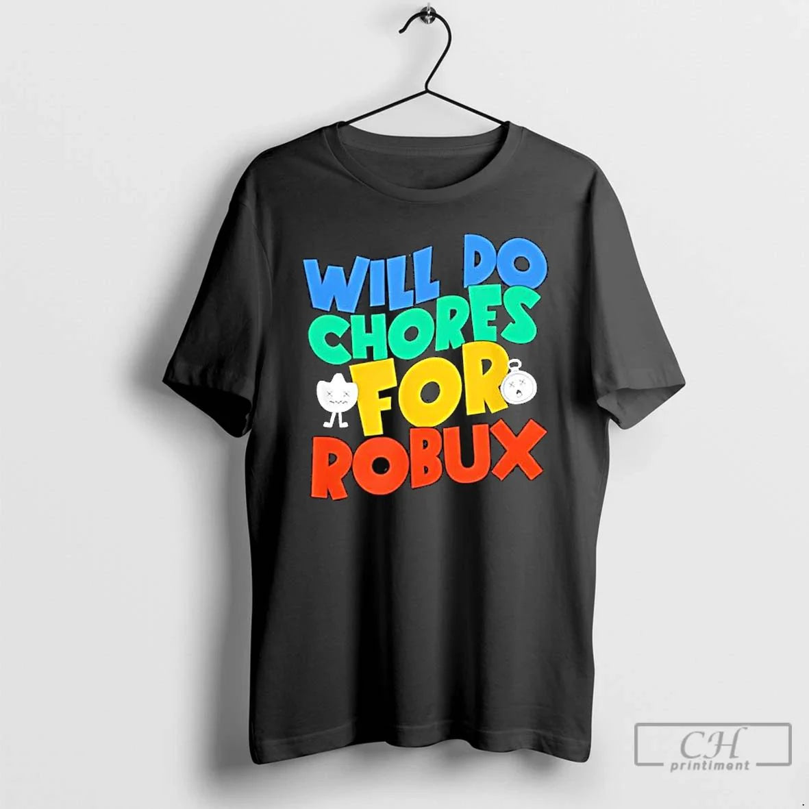 Premium Will Do Chores For Robux Funny Gamer T Shirts Unisex T-shirt, Sweatshirt, Hoodie, Long Sleeve Tee
